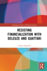 Image for Resisting financialization with Deleuze and Guattari