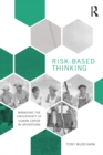 Image for Risk-based thinking: managing the uncertainty of human error in operations