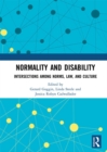 Image for Normality and disability  : intersections among norms, law, and culture