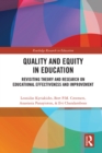 Image for Quality and Equity in Education: Revisiting Theory and Research on Educational Effectiveness and Improvement