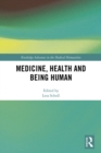 Image for Medicine, health and being human