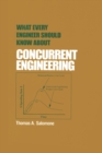 Image for What every engineer should know about concurrent engineering : 34
