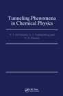 Image for Tunneling phenomena in chemical physics