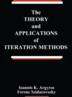Image for The theory and applications of iteration methods
