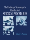 Image for The Radiology Technologist&#39;s Handbook to Surgical Procedures