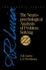 Image for The Neuropsychological Analysis of Problem Solving