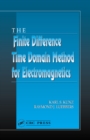 Image for The finite difference time domain method for electromagnetics