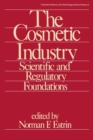 Image for The Cosmetic Industry: Scientific and Regulatory Foundations
