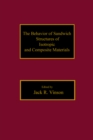 Image for The behavior of sandwich structures of isotropic and composite materials