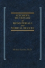 Image for Szycher&#39;s Dictionary of Biomaterials and Medical Devices