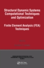 Image for Structural dynamic systems computational techniques and optimization.: (Finite element analysis techniques)