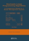 Image for Stochastic Linear Programming Algorithms: A Comparison Based on a Model Management System