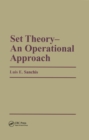 Image for Set Theory: An Operational Approach