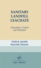 Image for Sanitary landfill leachate: generation, control, and treatment