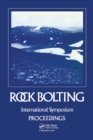 Image for Rock bolting: theory and application in mining and underground construction : proceedings of the International Symposium on Rock Bolting, Abisko, 28 August-2 September 1983