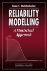 Image for Reliability modelling: a statistical approach.