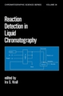 Image for Reaction detection in liquid chromatography : v. 34
