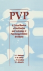 Image for PVP: a critical review of the kinetics and toxicology of polyvinylprrolidone (povidone)