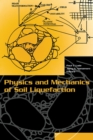 Image for Physics and Mechanics of Soil Liquefaction: Proceedings of the International Workshop on the Physics and Mechanics of Soil Liquefaction : Baltimore, Maryland, USA, 10-11 September, 1998