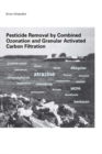 Image for Pesticide Removal by Combined Ozonation and Granular Activated Carbon Filtration