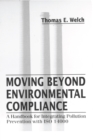 Image for Moving beyond environmental compliance: a handbook for integrating pollution prevention with ISO 14000