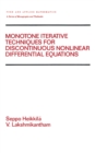 Image for Monotone Iterative Techniques for Discontinuous Nonlinear Differential Equations