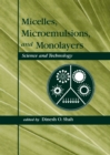 Image for Micelles: microemulsions, and monolayers : science and technology
