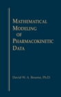 Image for Mathematical modeling of pharmacokinetic data