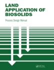 Image for Land Application of Biosolids: Process Design Manual