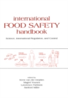 Image for International Food Safety Handbook: Science, International Regulation, and Control : 95