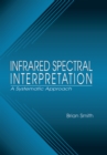 Image for Infrared spectral interpretation: a systematic approach