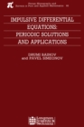 Image for Impulsive differential equations: periodic solutions and applications