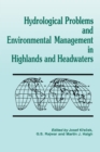 Image for Hydrological problems and environmental management in highlands and headwaters: updating the proceedings of the First and Second International Conferences on Headwater Control