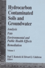 Image for Hydrocarbon Contaminated Soils and Groundwater Vol. 1: Analysis, Fate, Environmental &amp; Public Health Effects, &amp; Remediation