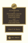 Image for Handbook of poylmer-liquid interaction parameters and solubility parameters