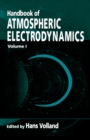 Image for Handbook of atmospheric electrodynamics