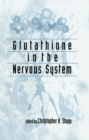 Image for Glutathione in the Nervous System