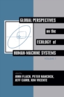 Image for Global Perspectives on the Ecology of Human-Machine Systems : 0