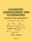 Image for Geometric dimensioning and tolerancing: workbook and answerbook