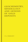 Image for Geochemistry, Mineralogy and Genesis of Gold Deposits