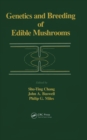 Image for Genetics and breeding of edible mushrooms