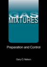 Image for Gas mixtures: preparation and control