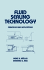 Image for Fluid sealing technology: principles and applications