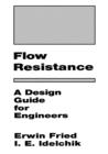 Image for Flow Resistance: A Design Guide for Engineers