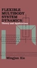 Image for Flexible multibody system dynamics: theory and applications
