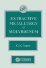 Image for Extractive metallurgy of molybdenum