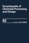 Image for Encyclopedia of Chemical Processing and Design: Volume 65 -- Waste: Nuclear Reprocessing and Treatment Technologies to Wastewater Treatment: Multilateral Approach