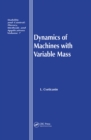 Image for Dynamics of Machines With Variable Mass