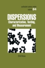 Image for Dispersions: characterization, testing, and measurement