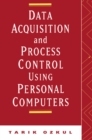 Image for Data acquisition and process control using personal computers